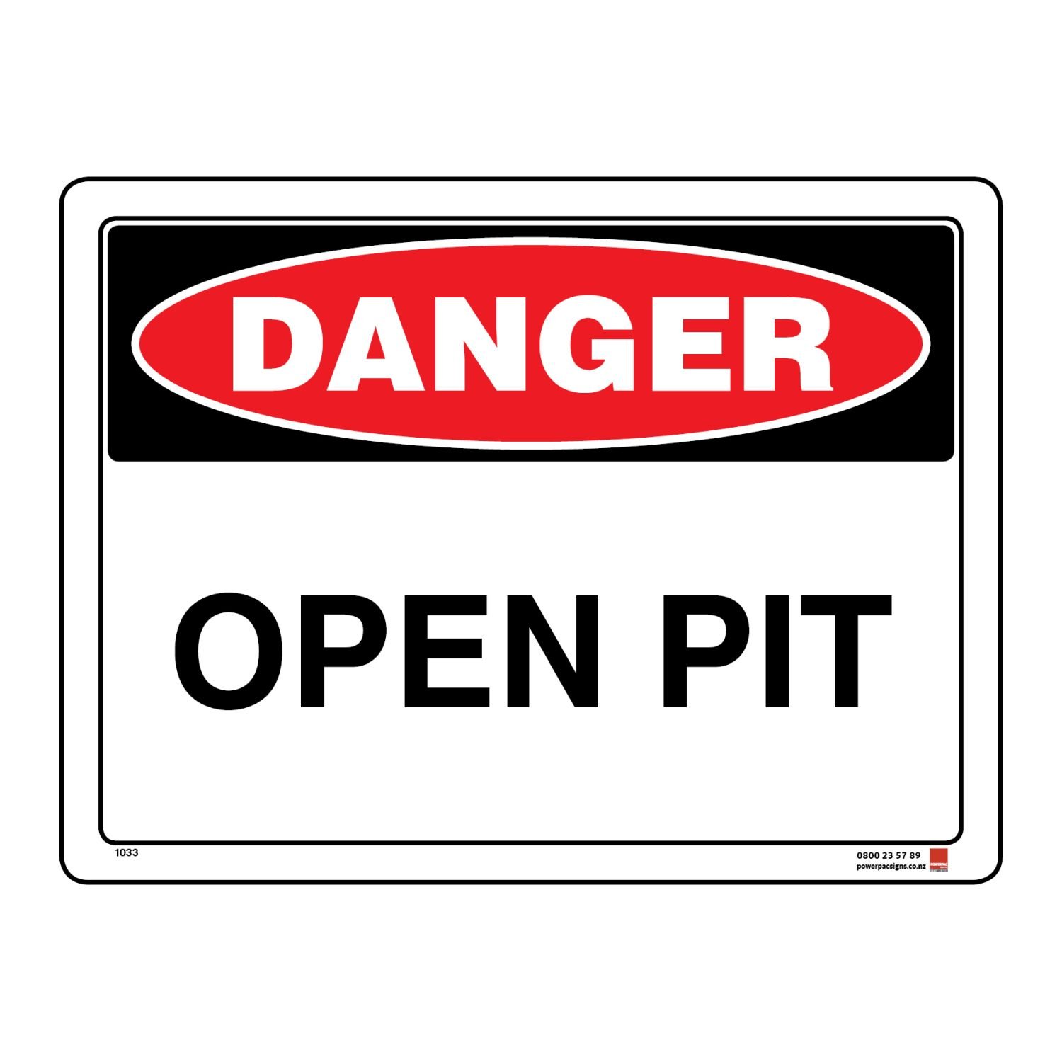 BPC Danger Open Pit PVC Sign 400x300mm