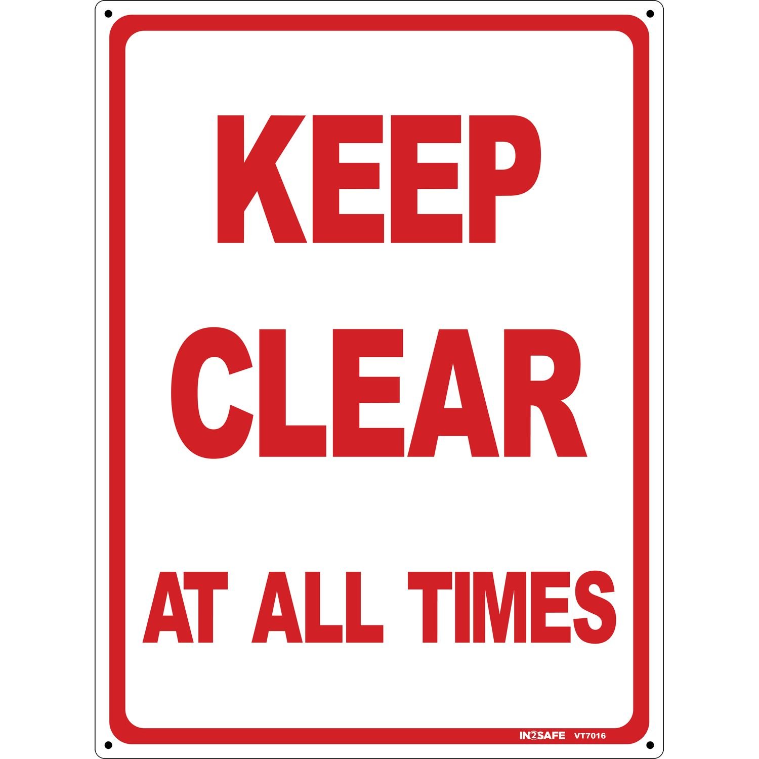 KEEP CLEAR At All Times