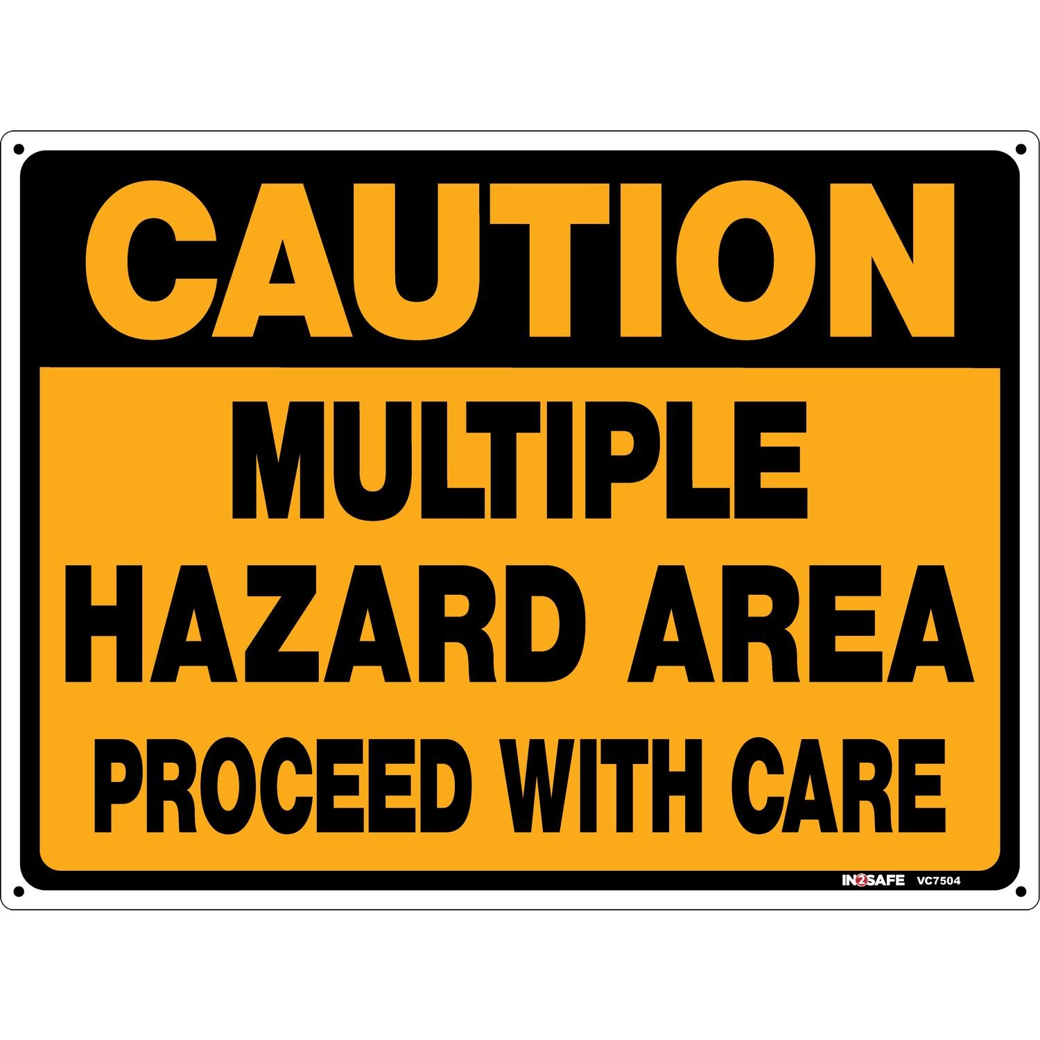 CAUTION Multiple Hazard Area Sign